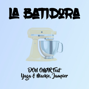 La Batidora (Remix) [feat. Yaga, 