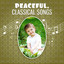 Peaceful, Classical Songs  Melod