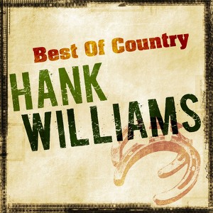 Best Of Country - Hank Williams