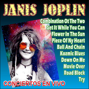 Janis Joplin - Conciertos en Vivo