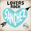 Sanchez Pure Lovers Rock