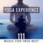 Yoga Experience: 111 Music for Tr