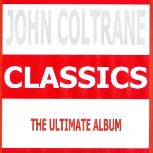 Classics : John Coltrane