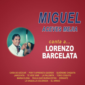 Miguel Canta...a Lorenzo Barcelat