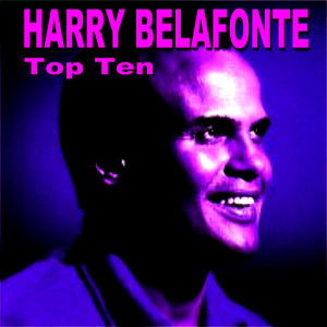Harry Belafonte Top Ten