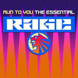 Run To You - The Essential Rage