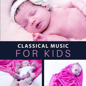 Classical Music for Kids  Gentle