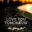 Love You Tomorrow