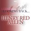 Looking Back...henry 'red' Allen