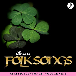 Classic Folk Songs - Vol. 9 - Gle