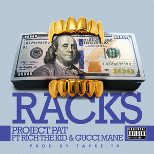 Racks (feat. Gucci Mane & Rich Th