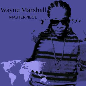 Wayne Marshall Masterpiece