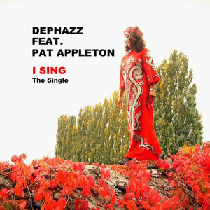 I Sing (feat. Pat Appleton)