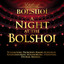 A Night At The Bolshoï, Vol. 1