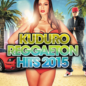 Kuduro Reggaeton Hits 2015