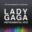 Lady Gaga Instrumental Hits