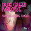 Drag Queen Karaoke - Essential Ba