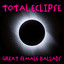 Total Eclipse: Greatest Female Ba
