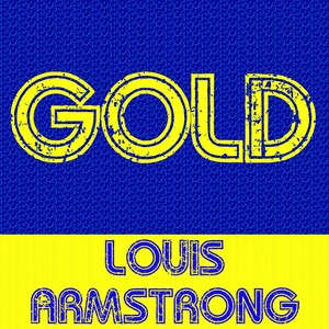 Gold: Louis Armstrong