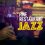 Fine Restaurant Jazz