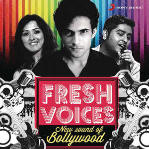 Fresh Voices: New Sound Of Bollyw