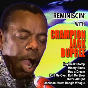 Reminiscin' With Champion Jack Du