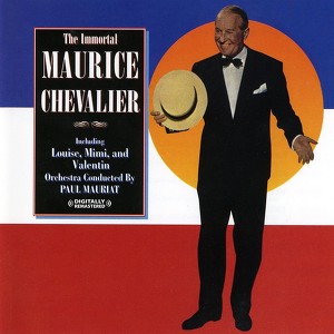 The Immortal Maurice Chevalier (d