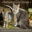 Relaxing Cat Songs: Lullaby Melod
