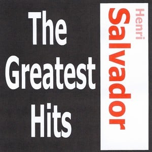 Henri Salvador - The Greatest Hit