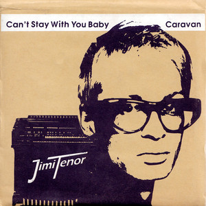 Can't Stay With You Baby / Carava
