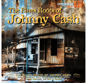 The Blues Roots Of Johnny Cash