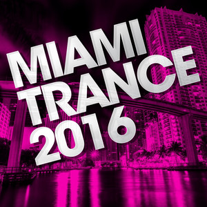 Miami Trance 2016