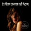 In The Name Of Love-A Chillout Ex