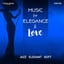 Music for Elegance & Love