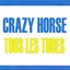 Tous Les Tubes - Crazy Horse