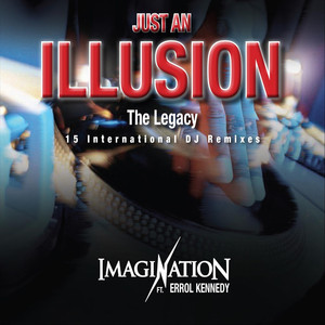 Just an Illusion the Legacy (15 I