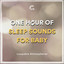 1 Hour Of Sleep Sounds For Baby