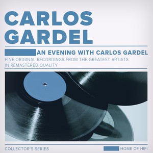 An Evening With Carlos Gardel