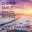 Dream Smile Dance Repeat