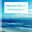 Healing Waves for Insomnia  Wate