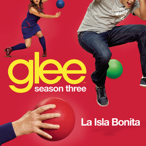 La Isla Bonita (glee Cast Version