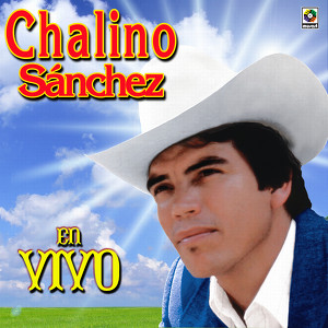 Chalino Sanchez En Vivo
