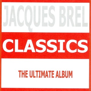 Classics : Jacques Brel