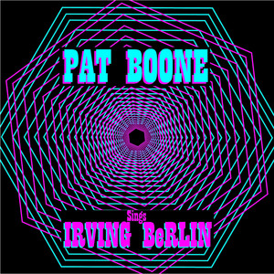 Pat Boone: Sings Irving Berlin (r