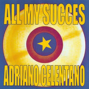 All My Succes - Adriano Celentano