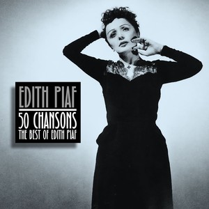 50 Chansons - The Best Of Edith P