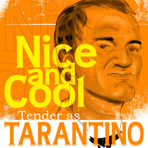 Nice And Cool - Tender As Taranti