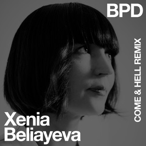 BPD (Come and Hell Remix)