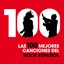 Las 100 Mejores Canciones Del Roc