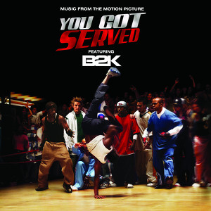 B2k Presents "you Got Served" Sou
